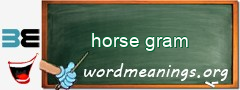 WordMeaning blackboard for horse gram